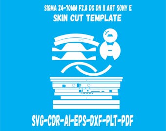 Sigma 24-70mm f2.8 DG DN II Art Sony-E Skin vector template file skin die cut layout svg skin Cricut Silhouette EPs,Ai,SVg,CDr
