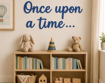 Once Upon A Time Sign Nursery Wall Decor Reading Nook Decor Storybook Bedroom Playroom Wall Words Play Kids Room Art