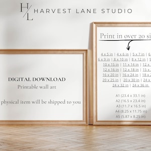 May include: Two framed prints with text. The left frame reads "DIGITAL DOWNLOAD Printable wall art" and "No physical item will be shipped to you." The right frame lists print sizes, including inches, and A-series paper sizes.
