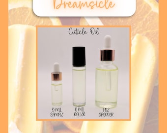 Dreamsicle Cuticle Oil: Jojoba, Coconut & Vitamin E - Citrus Vanilla Scent