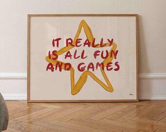 It's All Fun And Games Print Horizontal, Whimsical Star Typography, Playful Quote Decor