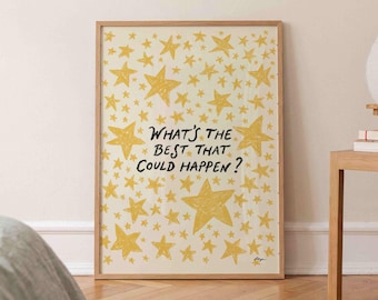 What's The Best That Could Happen Print, Playful Stars Typography, Inspirational Quote Decor