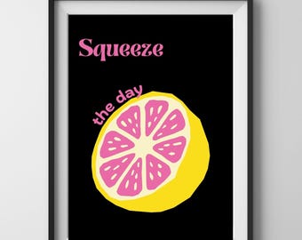 Lemon Poster, Squeeze the Day Print, Kitchen Wall Art, Funny Food Poster, Fruit Wall Art, Modern Kitchen Decor, Cute Aesthetic Poster