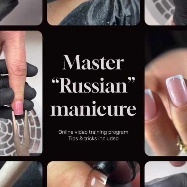 Maître manucure « russe » - Les secrets des pros des ongles sont révélés. Programme de formation vidéo ultime.