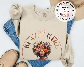 Black Girl Empowerment Sweatshirt: Self Care Gift