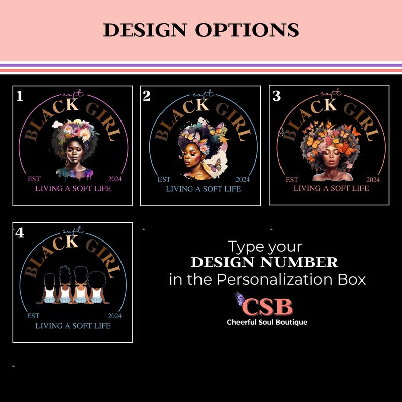 May include: Four design options for a black and gold logo with the text "Soft Black Girl" and the text "Est 2024 Living a Soft Life". The first three designs feature a single woman with a floral crown and butterflies. The fourth design features three women standing side-by-side.