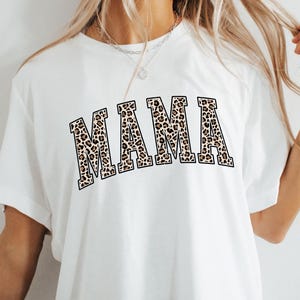 Leopard Mama Shirt, Mothers Day Gift, Mom Shirt, Retro Mama Shirt, Gift For Mom, Mama Shirt, Leopard Mama T-Shirt