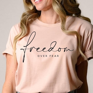 Freedom over fear, Boho Inspirational T-Shirt, Positive Affirmations Shirt, Kindness Shirt, Hustle Shirt, Entrepreneur , Empowered Women