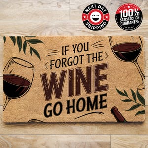 If You Forgot The Wine Go Home Doormat, Funny Doormat, Personalized Doormat, Wine Lovers, Coir Mat, New Home Decor, Housewarming Gift