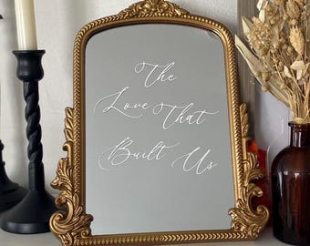 Gold Mirror Memorial Sign: "The Love that Built Us" - Wedding Remembrance Decor