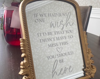 Gold Wedding Memory Table Mirror Sign "If We Had One Wish, You Should Be Here," Memorial Table Sign, Gold Mirror Sign with vinyl decal