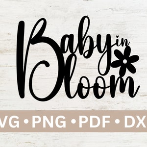 Baby in Bloom Kuchendeko, Baby-Dusche-Svg, Baby in Bloom, Kuchendeko, Mädchen-Baby-Dusche-Svg, Caketopper Cut-Datei
