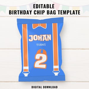 May include: A blue birthday chip bag template with orange suspenders, a bow tie, and the name "JOHAN" above the number "2". The text "TURNS" is above the number "2". The bag has the text "EDITABLE BIRTHDAY CHIP BAG TEMPLATE" at the top.
