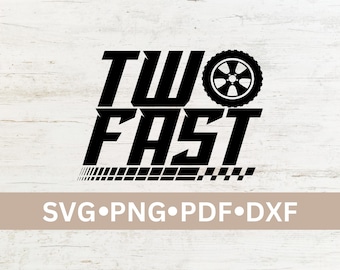 Due veloci compleanno SVG, due veloci compleanno PNG, secondo compleanno svg, compleanno auto da corsa svg, maglietta secondo compleanno svg, auto da corsa svg, cricut svg