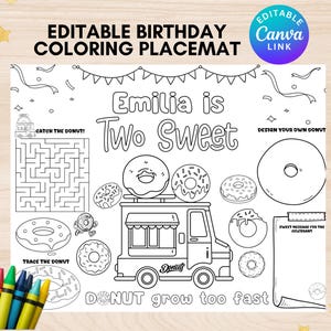 May include: A black and white printable colouring placemat featuring a donut truck, donuts, and a maze. The text "Emilia is Two Sweet" and "DONUT grow too fast" are included.
