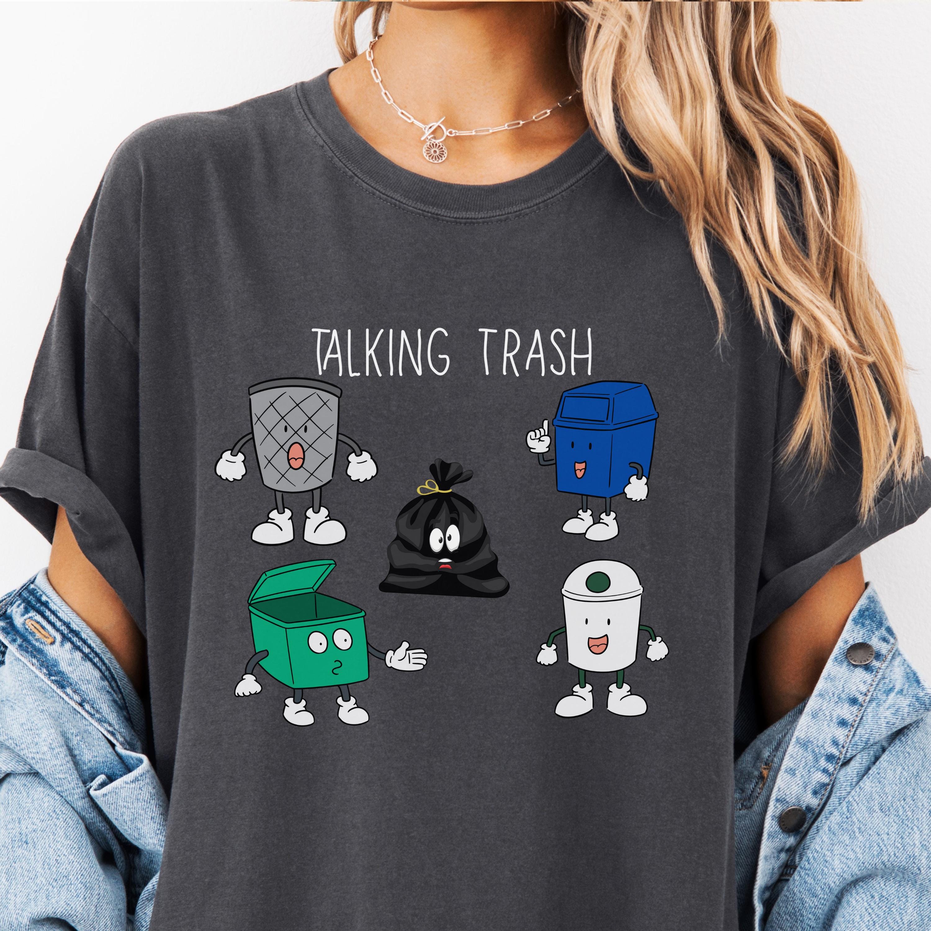 Trash Talk Shirt