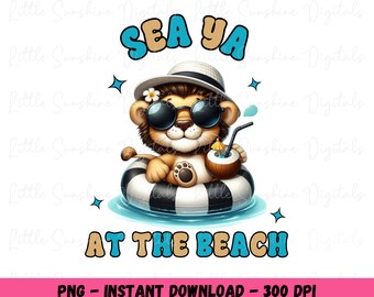 Diseño de sublimación PNG de verano para niños con flotador de playa y león digital Sea Ya