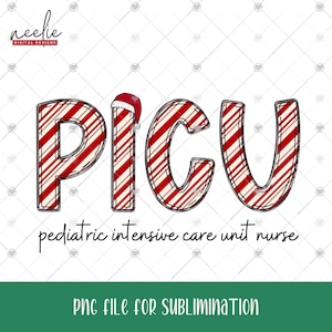 Infirmière PICU PNG Noël canne en bonbon rayures Doodle lettre Design pour unité de soins intensifs pédiatriques infirmière chemise de vacances infirmière sublimation