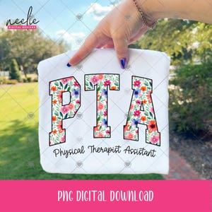 PTA Physical Therapist Assistant PNG, Bright Floral Curved Varsity Letters Physical Therapy Shirt Clipart