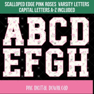 May include: Varsity-style capital letters A through H, each with a scalloped edge and filled with a pink rose pattern. The letters are white with a pink border, set against a black background. Text at the top and bottom.