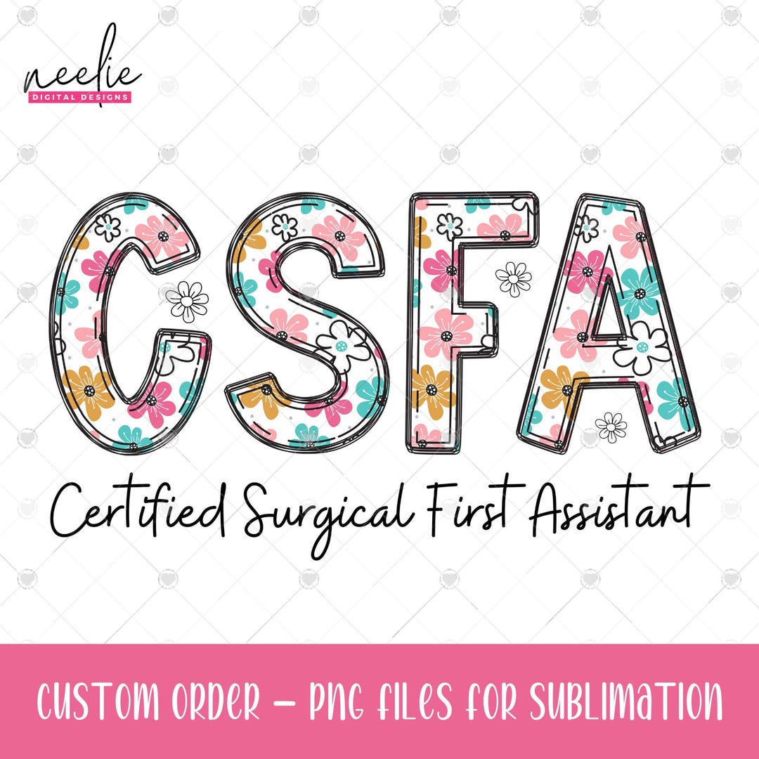 CSFA Certified Surgical First Assistant Doodle Letter Design PNG Files ...