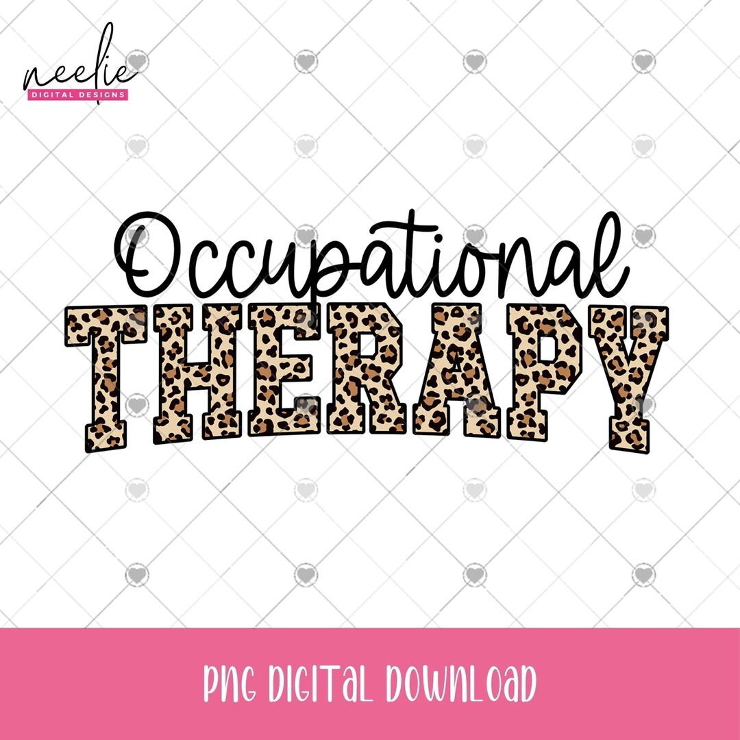 Occupational Lettering Occupational Therapy PNG, OT Occupational Therapist Leopard Print ...