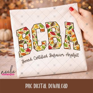 BCBA Fall Leaves PNG, Autumn Colors Varsity Letters Design for Board Certified Behavior Analyst Shirt, Sublimation Digital Download for DTF