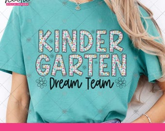Kindergarten Teacher Shirt PNG Bundle, Kindergarten Dream Team Back to School Digital Clipart, Matching Kindergarten Teacher Shirts