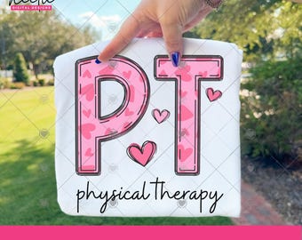 PT Physical Therapy Valentines Day PNG, Hearts Pattern Doodle Letter Design for Physical Therapist, Physical Therapy Sublimation PNG