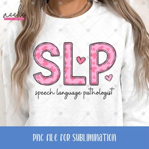 Patólogo del lenguaje del habla PNG, SLP Diseño de letras de garabatos de corazones rosas de San Valentín para sublimación de camisetas festivas de terapeuta del lenguaje