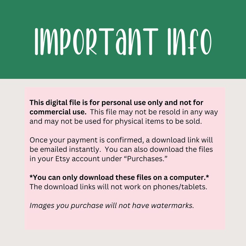May include: A digital file information graphic with the words "IMPORTANT INFO" in white script on a green background. The text below is on a pink background and explains the file's usage and download instructions.