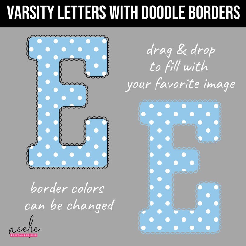 K&ouml;nnte beinhalten: Zwei Varsity-Buchstaben "E"-Designs mit Doodle-Bord&uuml;ren. Die Buchstaben sind hellblau mit wei&szlig;en Tupfen und schwarzen, gewellten R&auml;ndern. Der Text lautet "Drag & Drop, um es mit Ihrem Lieblingsbild zu f&uuml;llen" und "Rahmenfarben k&ouml;nnen ge&auml;ndert werden."