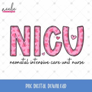 Archivo PNG del Día de San Valentín para enfermeras de la UCIN, diseño de letras con garabatos con patrón de corazones para enfermeras de la unidad de cuidados intensivos neonatales, sublimación para camisetas de enfermeras