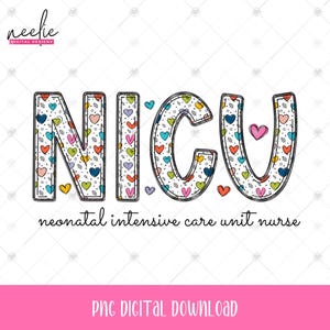 Archivo PNG del Día de San Valentín para enfermeras de la UCIN, diseño de letras con garabatos de corazones coloridos para enfermeras de la unidad de cuidados intensivos neonatales, sublimación para camisetas de enfermeras