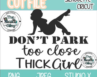 No estacione demasiado cerca, archivo de corte SVG de estacionamiento de chica gruesa. Archivo de corte Cricut de silueta PNG JPEG