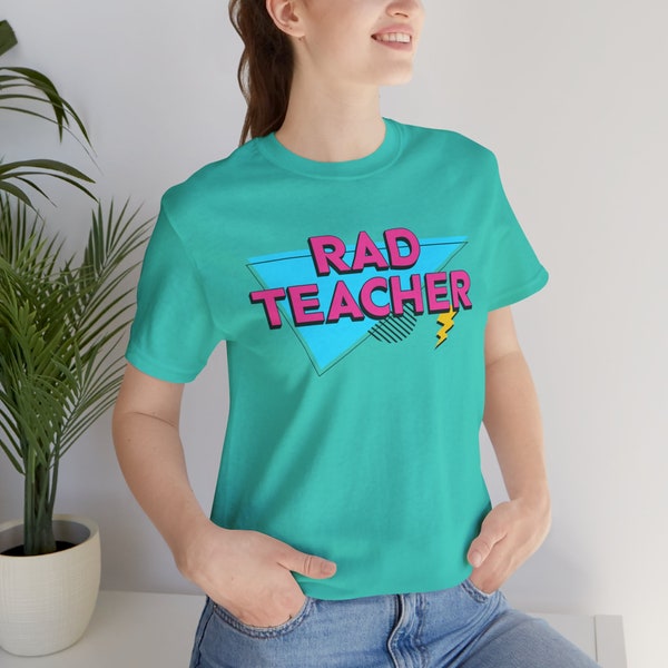 Rad Teacher Shirt, 90s Teacher Tee, 80s Teacher Tee, Retro Teacher T-Shirt, Awesome Teacher Shirt, Fun Nostalgia Teacher Shirt