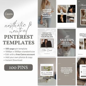 May include: A set of 100 Pinterest templates in a neutral aesthetic with text that reads "aesthetic & neutral Pinterest Templates". The templates are designed for bloggers and feature topics such as SEO tips, how to monetize your blog, and creating content with social media.