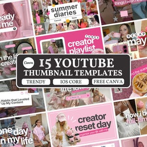 May include: A collection of 15 YouTube thumbnail templates featuring a pink and white color scheme with various lifestyle imagery. The central text reads 15 YOUTUBE THUMBNAIL TEMPLATES, TRENDY, IOS CORE, FREE CANVA, surrounded by diverse video covers.