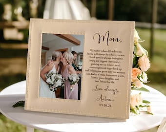 Personalized Mother of the Bride Photo and Frame | Mother and Daughter Unique Picture Frame | To My Mother on My Wedding Day Presents Ideas