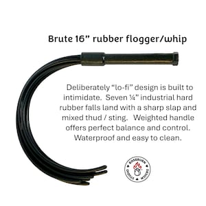 Brute 16&quot; rubber whip with hard rubber falls