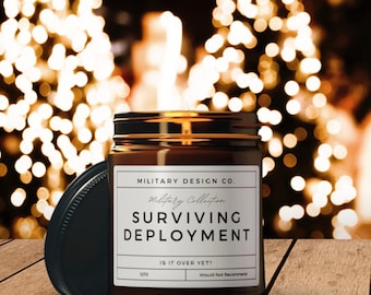 Military Candle – Surviving Deployment • Army Spouse Gift • Funny Military Humor Candle • Christmas Gift for Deployed Families