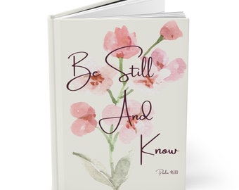 Be Still And Know Fabric Cover Journal | Psalm 46:10 Inspirational Prayer Notebook | Bible Journaling | Prayer Journal