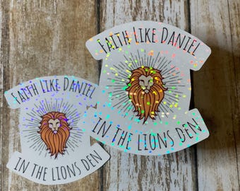 Christian Sticker: Faith Like Daniel, Waterproof Vinyl Decal