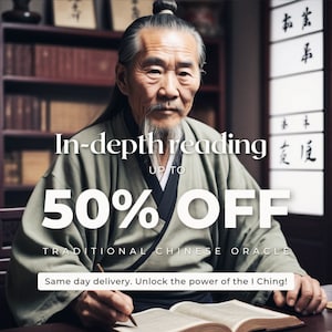 In-depth Reading, Ancient Chinese Oracle, Ask ONE question. Blind Reading, Same-Day-Delivery, Chinese Spiritual Advice, I Ching