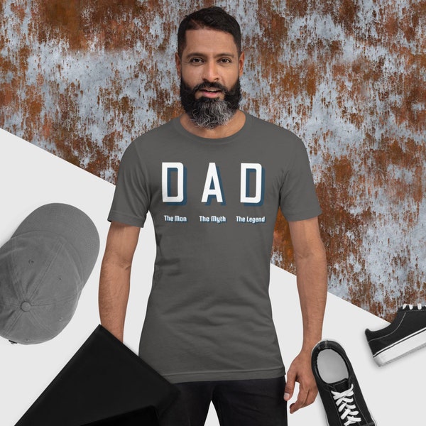 Dad The Man the Myth the Legend Graphic Tee, Iconic Fatherhood T-Shirt, Great Father's Day Gift Idea, Celebrate Dad Word Art Shirt