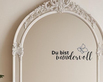 Mirror sticker | Mural | Wall sticker | personalized sticker | Color and size selectable | You are wonderful