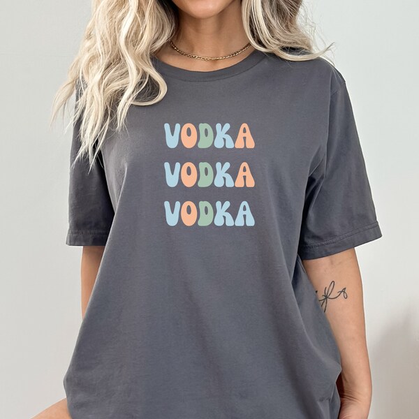 Vodka Vodka Vodka Funny Vodka T Shirt Vodka Drinker Shirts Bar Shirts Vodka T Shirt Bartender Shirt Funny Alcohol Shirt