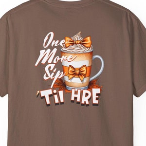 One More Sip 'Til HRE T-shirt, Pumpkin Spice Latte Tee, ABA Therapy Shirt, Pocket Design, Cozy Fall Vibes, Coffee Lover Gift image 1