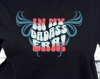 In My Badass Era T-Shirt, Retro Wings Silhouette Shirt, Comfort Colors® Tee, Mothers, Grandmas, Boomers, Gen X, Sassy Inspirational Gift
