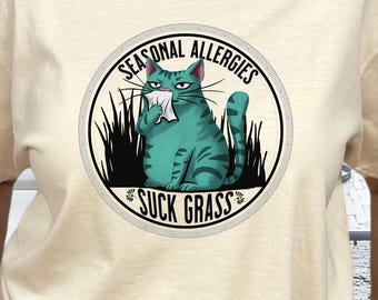 Allergy Cat T-shirt, Funny Cat Shirt, Seasonal Allergies Suck Humor, Tabby Cat Lover Gift, Cute Quirky Cat, Seasonal Allergy Humor, Spring